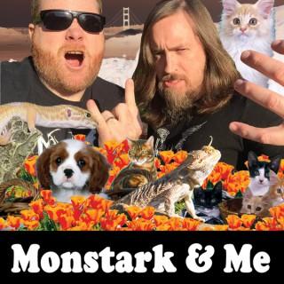 Monstark & Me