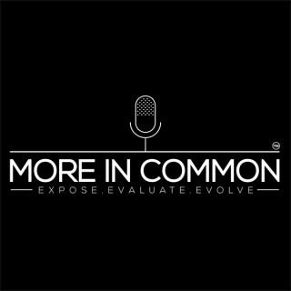More In Common Podcast