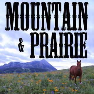 Mountain & Prairie with Ed Roberson