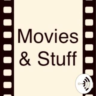 Movies & Stuff