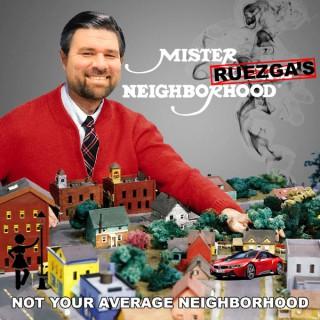 Mr. Ruezga's Neighborhood