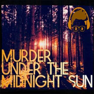 Murder under the Midnight Sun