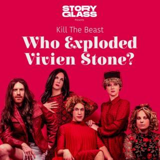 Who Exploded Vivien Stone?