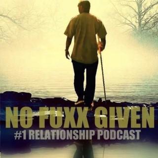 No Fuxx Given - The #1 Relationship Podcast