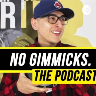 No gimmicks podcast