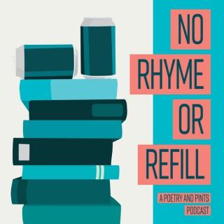 No Rhyme or Refill