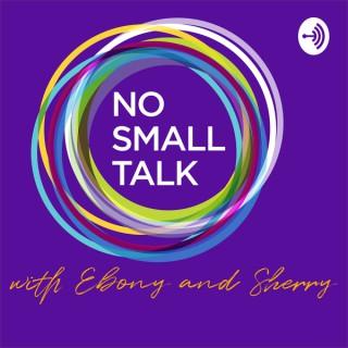 No Small Talk