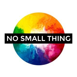 No Small Thing