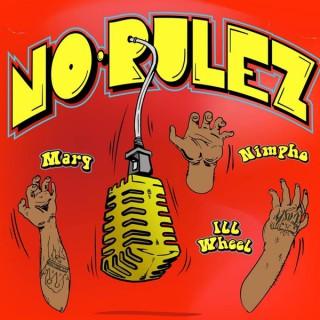 No-Rulez Podcast