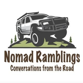 Nomad Ramblings: Conversations from the Road