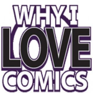 Why I Love Comics: The Audio Edition