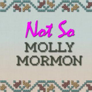 Not So Molly Mormon