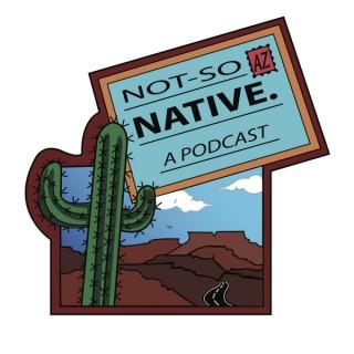 Not So Native