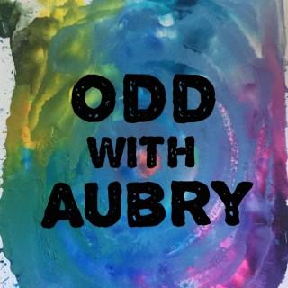Odd With Aubry