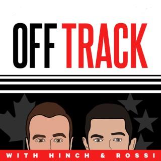 Off Track with Hinch and Rossi