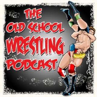Old School Wrestling Podcast
