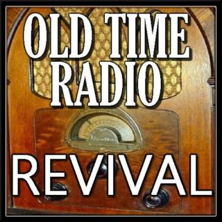 Old Time Radio Revival