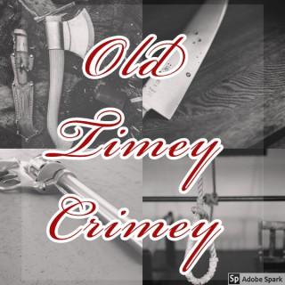 Old Timey Crimey
