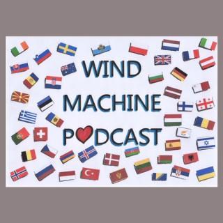 Wind Machine Podcast - Not your average Eurovision podcast