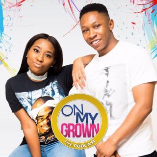 On My Grown: The Podcast