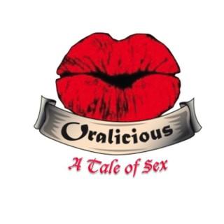Oralicious - A Tale of Sex
