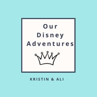 Our Disney Adventures Podcast