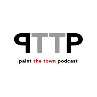 Paint The Town Podcast