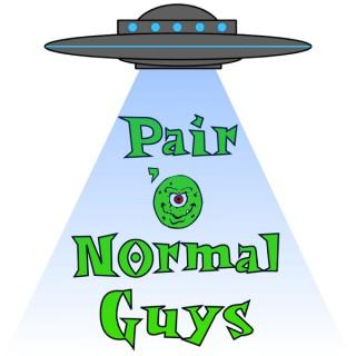 Pair O' Normal Guys Podcast