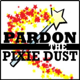 Pardon the Pixie Dust