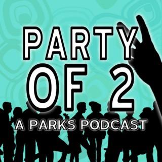Party of Two: A Parks Podcast