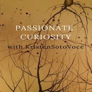 Passionate Curiosity