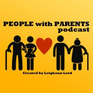 People with Parents Podcast