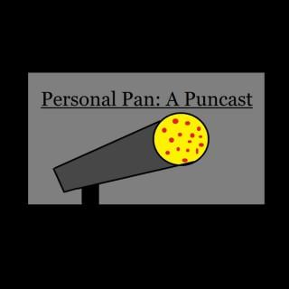 Personal Pan: A Puncast