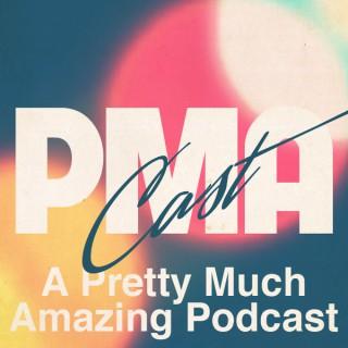 PMACAST - A Pretty Much Amazing Podcast » Podcast Feed