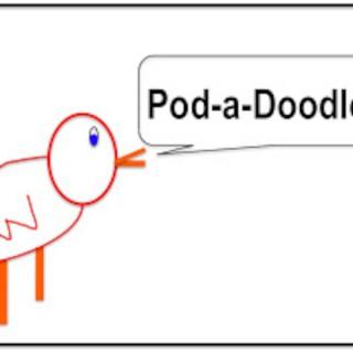Pod-a-Doodle-Doo