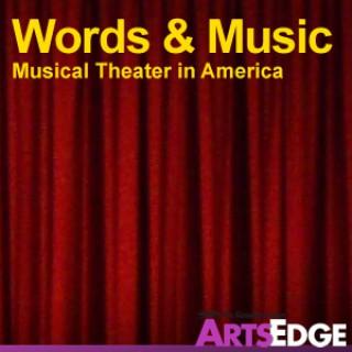 Words and Music: Musical Theater in America
