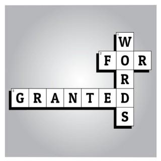 Words for Granted