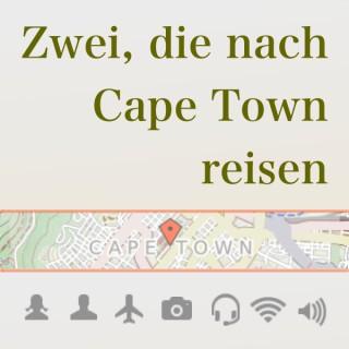Podcast – Zwei, die nach Cape Town reisen
