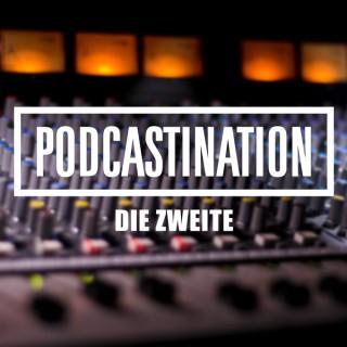 Podcastination