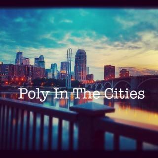 Poly In The Cities Podcast