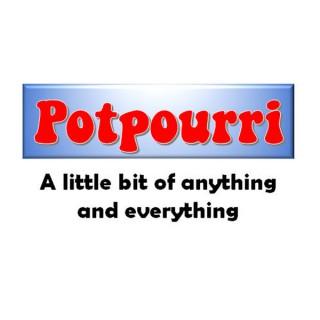Potpourri – The MrT Podcast Studio