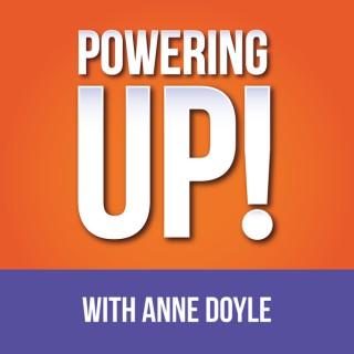 Powering Up! with Anne Doyle