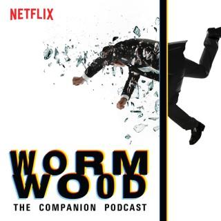Wormwood: The Companion Podcast