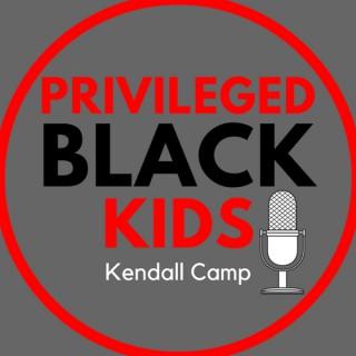 Privileged Black Kids