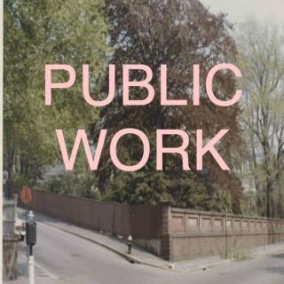 Public Work: a public humanities podcast