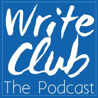 Write Club The Podcast | For Aspiring Writers, Published Authors & Readers Everywhere