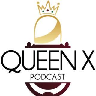Queen X Podcast