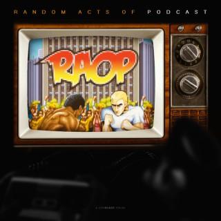 Random Acts Of Podcast