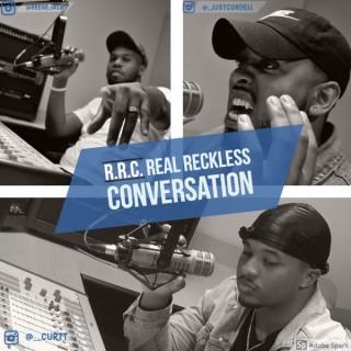 Real Reckless Conversation Podcast