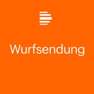 Wurfsendung - Deutschlandfunk Kultur